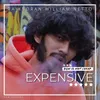 About EXPENSIVE (feat. Bala Ganapathi William) Song